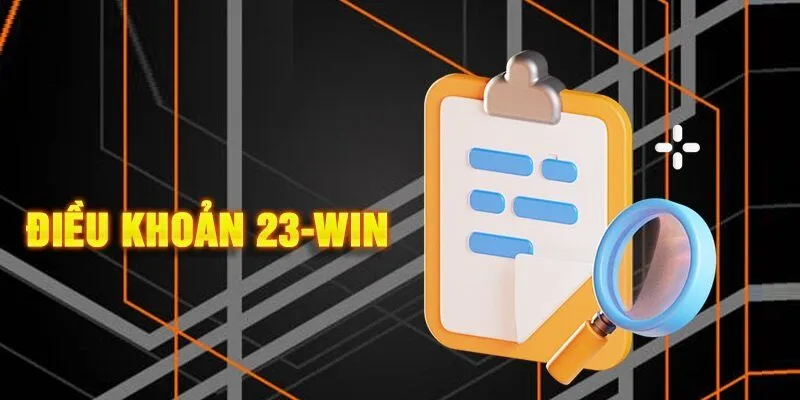 Điều khoản trang web 23Win cần biết