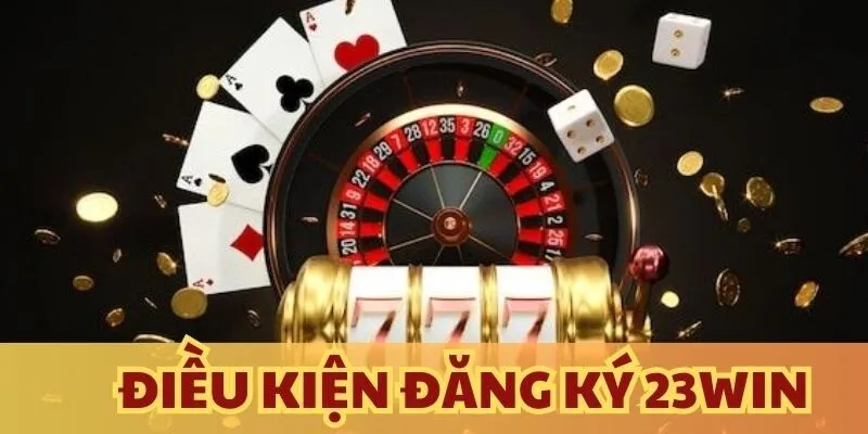 Tuân thủ độ tuổi đăng ký 23Win